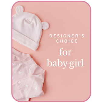 Designer\'s Choice Baby Girl