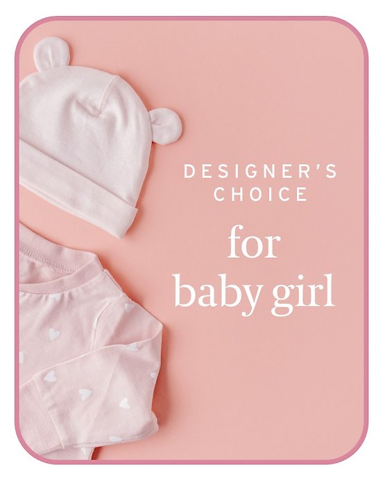 Designer\'s Choice Baby Girl